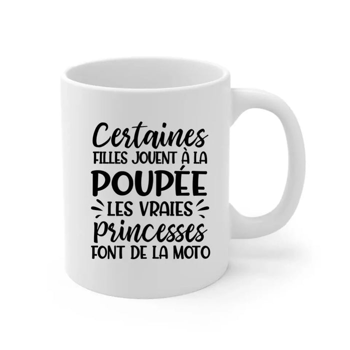 Les Vraies Princesses Font De La Moto - Personalized Mug For Her, Motorcycle Lovers