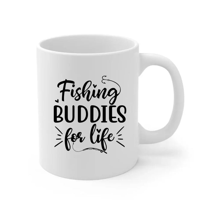 Fishing Buddies For Life - Personalized Mug For Couples, Friends, Family, Fishing