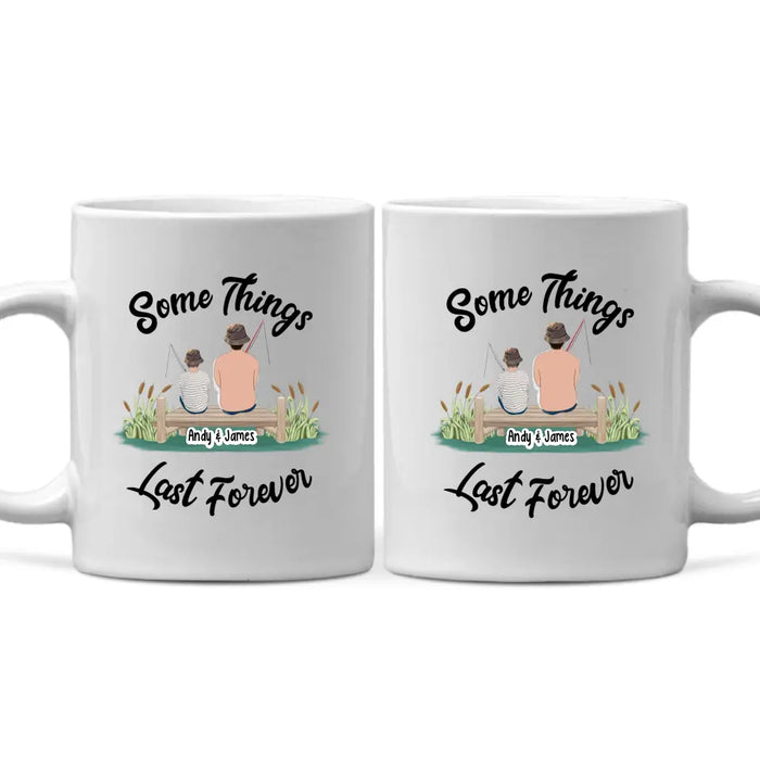 Some Things Last Forever - Personalized Mug For Fishing Lovers, Memorial Gifts