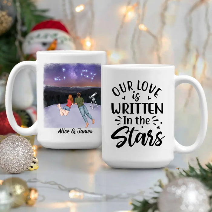 Our Love Is Written In The Stars - Personalized Mug For Couples, Family, Astronomy Lovers