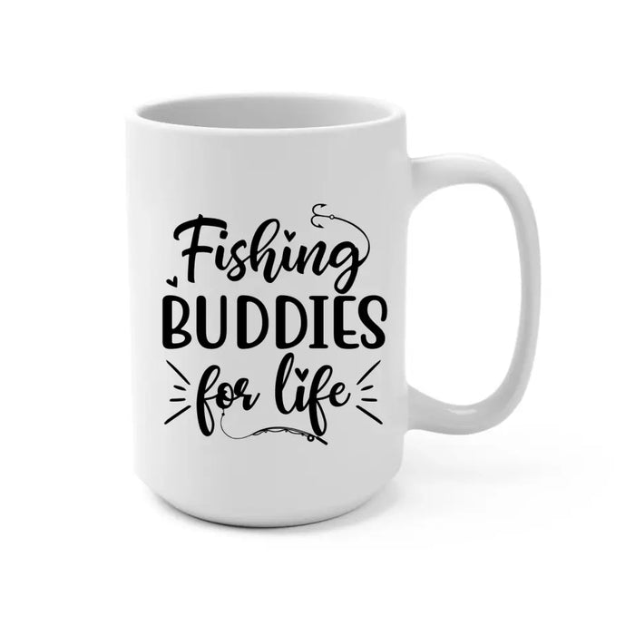 Fishing Buddies For Life - Personalized Mug For Couples, Friends, Family, Fishing