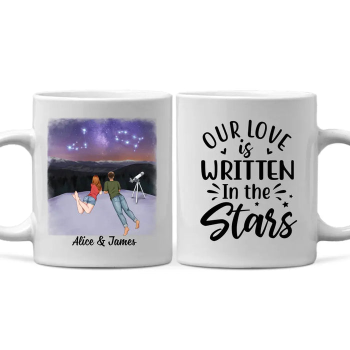 Our Love Is Written In The Stars - Personalized Mug For Couples, Family, Astronomy Lovers