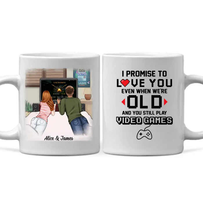 Gaming Partner I Promise To Love You Even When We're Old -  Personalized Mug For Family, Couples, Games