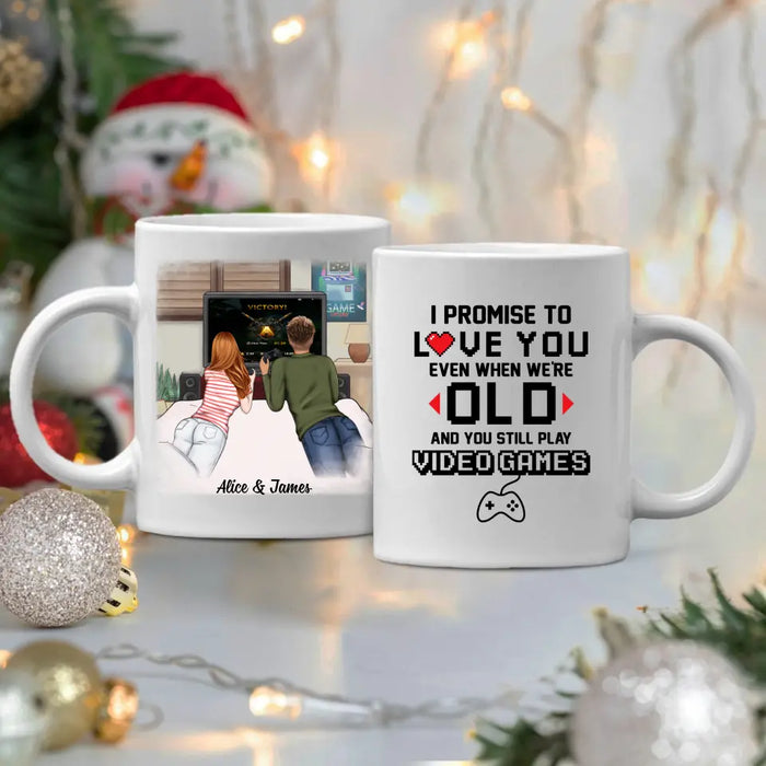 Gaming Partner I Promise To Love You Even When We're Old -  Personalized Mug For Family, Couples, Games