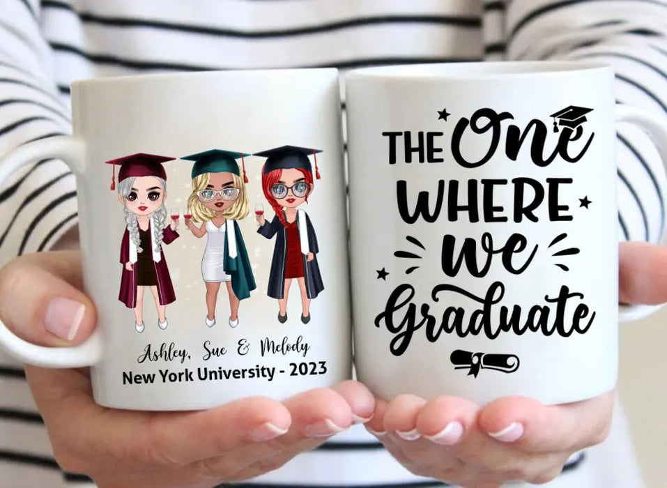 Up To 3 Chibi The One Where We Graduate - Personalized Mug For Her, Friends, Sister, Graduation