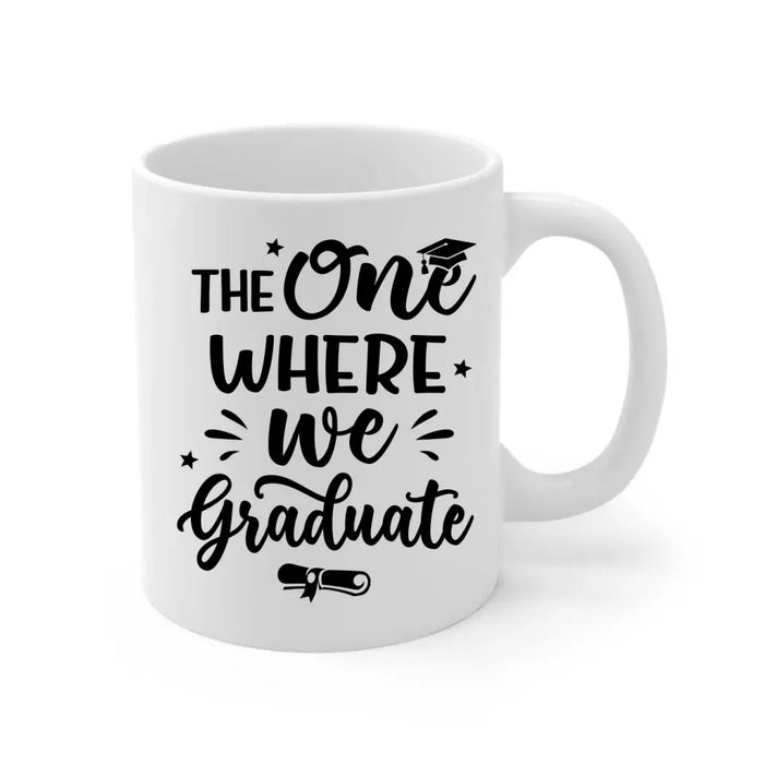 Up To 3 Chibi The One Where We Graduate - Personalized Mug For Her, Friends, Sister, Graduation