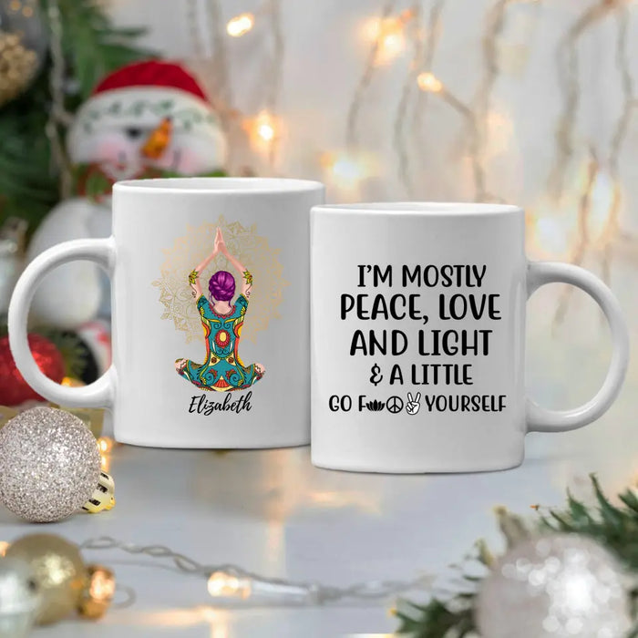 I'm Mostly Peace, Love And Light - Personalized Mug For Her, Friends, Yoga