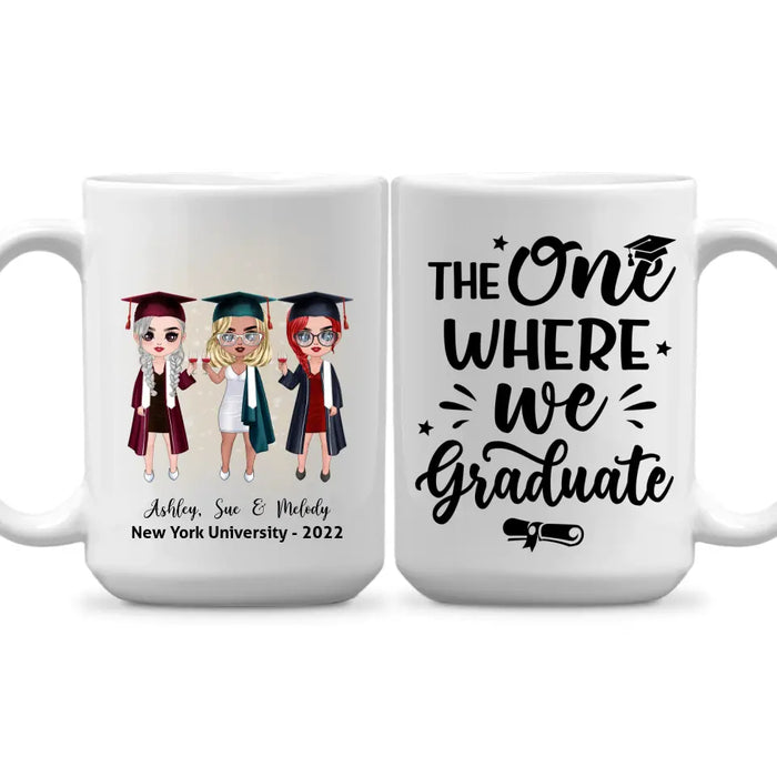 Up To 3 Chibi The One Where We Graduate - Personalized Mug For Her, Friends, Sister, Graduation