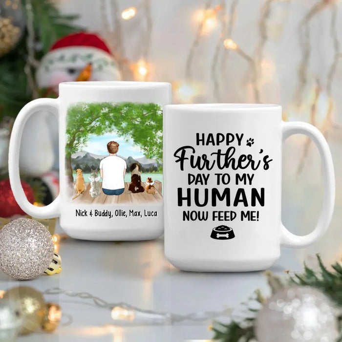 Up To 4 Dogs Happy Further's Day To My Human Now Feed Me - Personalized Mug For Dog Dad, Father's Day