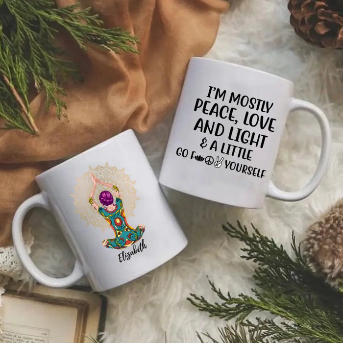 I'm Mostly Peace, Love And Light - Personalized Mug For Her, Friends, Yoga