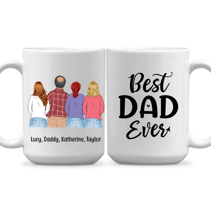 Best Dad Ever - Personalized Gifts Custom Mug for Daughters for Dad