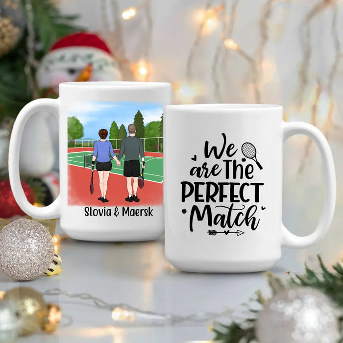 We Are The Perfect Match - Personalized Mug For Couples, Friends, Tennis