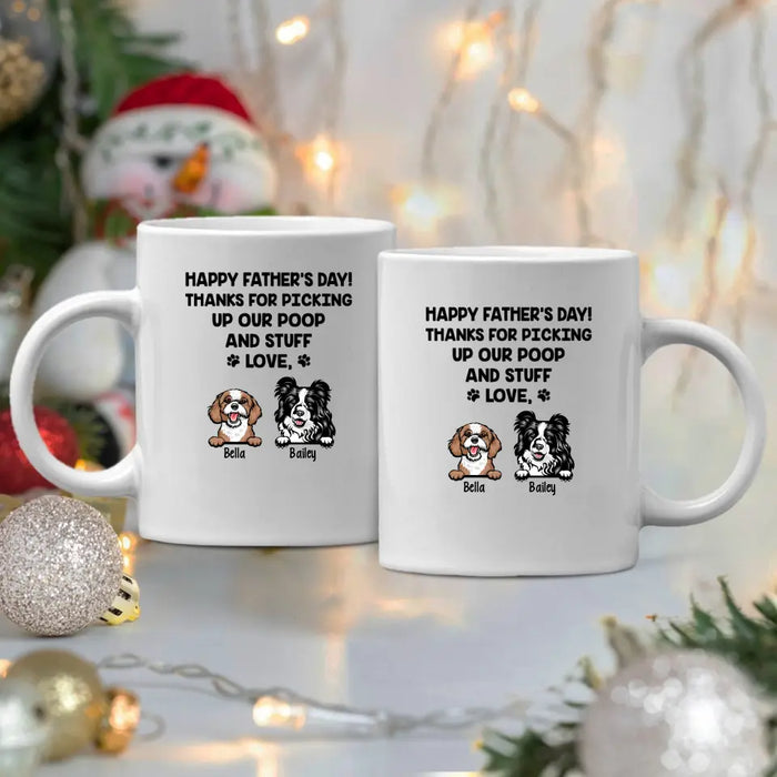 Thanks for Picking Up My Poop and Stuff - Personalized Gifts Custom Dog Mug for Dog Dad, Dog Lovers