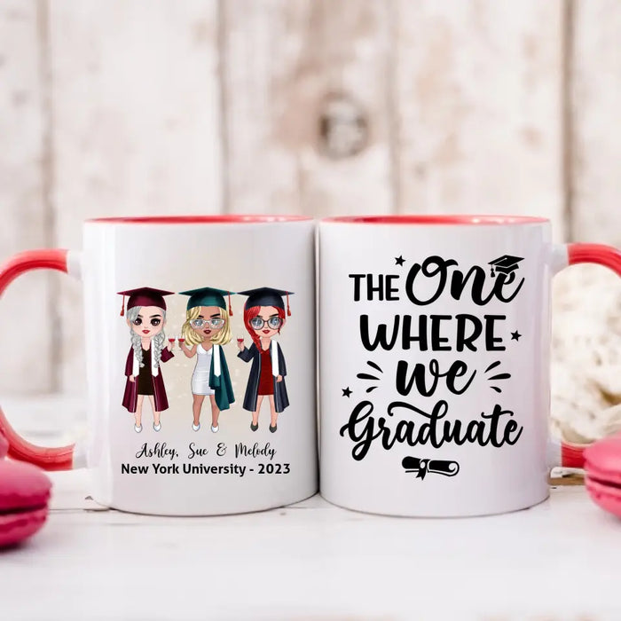 Up To 3 Chibi The One Where We Graduate - Personalized Mug For Her, Friends, Sister, Graduation