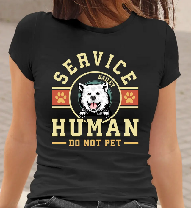 Service Human Do Not Pet - Personalized Shirt For Dog Lovers