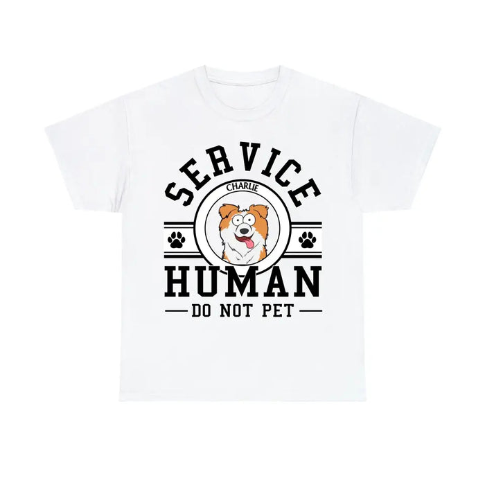 Service Human Do Not Pet - Personalized Shirt for Dog Mom, Dog Dad, Dog Lovers