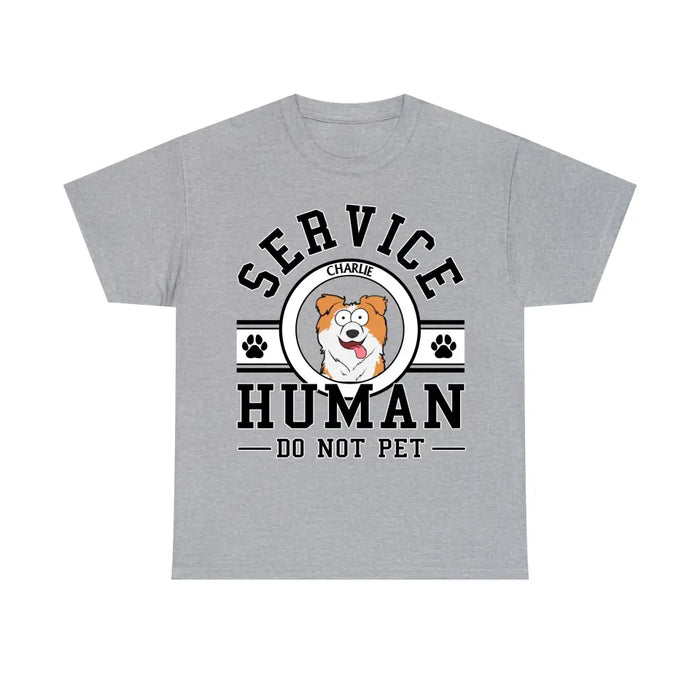 Service Human Do Not Pet - Personalized Shirt for Dog Mom, Dog Dad, Dog Lovers