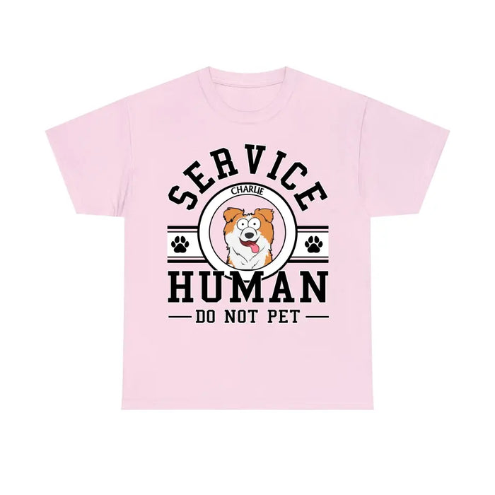 Service Human Do Not Pet - Personalized Shirt for Dog Mom, Dog Dad, Dog Lovers