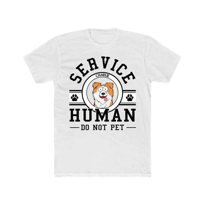 Service Human Do Not Pet - Personalized Shirt for Dog Mom, Dog Dad, Dog Lovers