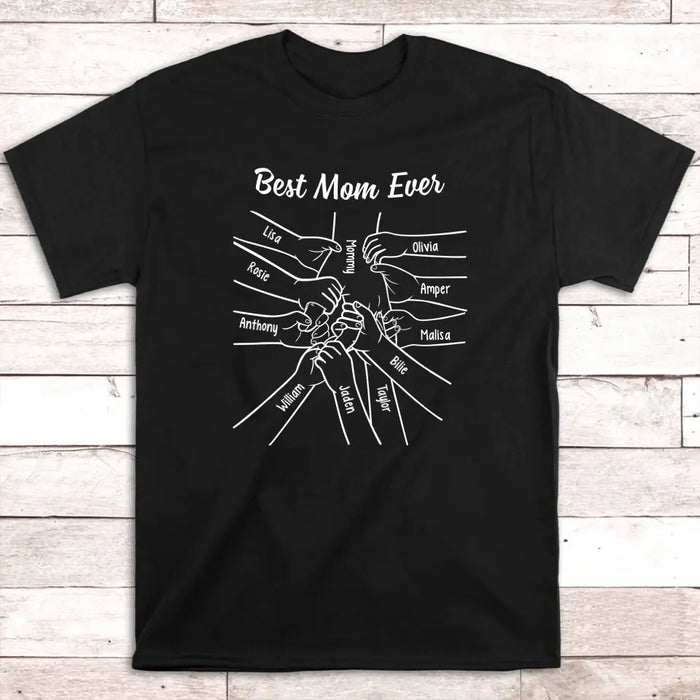 Personalized Best Mom Ever Shirt, Custom Holding Mom's Hand Shirt for Mother, Mother's Day Gift