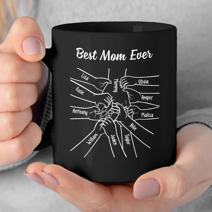 Personalized Best Mom Ever Mug, Custom Holding Mom's Hand Mug for Mother, Mother's Day Gift