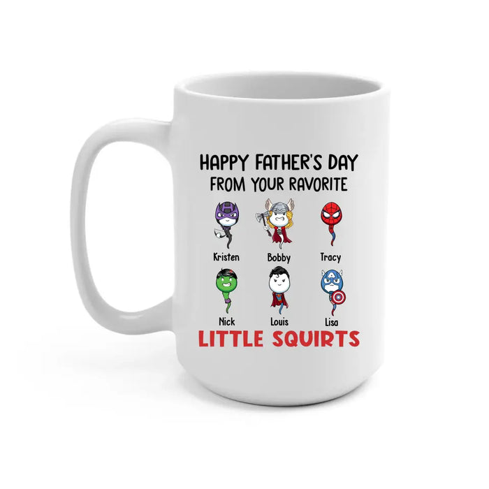 Happy Father's Day from Your Favorite Little Squirts - Personalized Funny Mug for Dad, Custom Hero Dad Mug