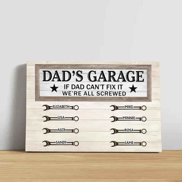 Dad's Garage If Dad Can't Fix It We're All Screwed - Personalized Dad Canvas, Gift for Father's Day