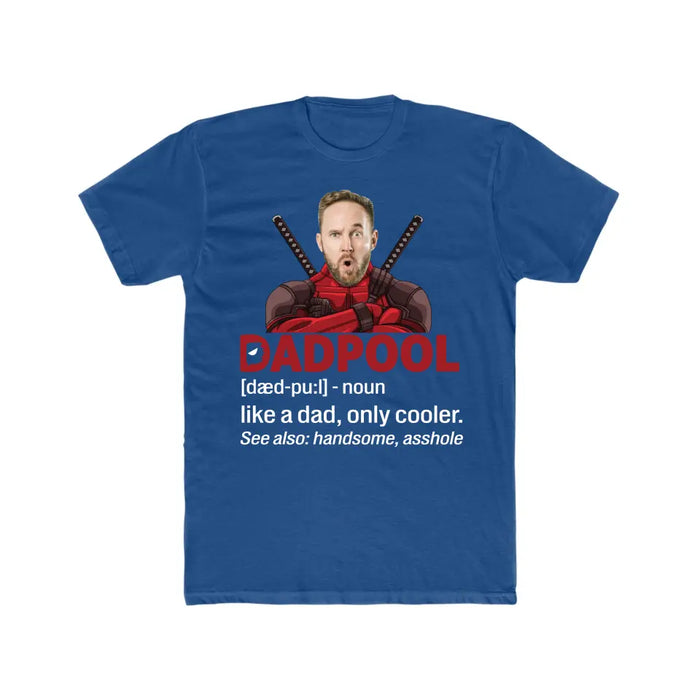 Personalized DadPool Shirt, Custom Upload Dad Photo Shirt, Funny Father's Day Shirt