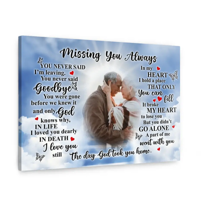 Missing You Always You Never Said I'm Leaving - Personalized Canvas Loss Of Loved One, Family Memorial Gifts