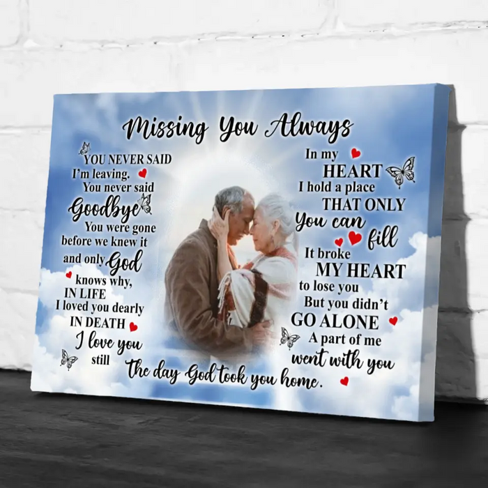 Missing You Always You Never Said I'm Leaving - Personalized Canvas Loss Of Loved One, Family Memorial Gifts