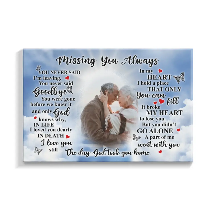 Missing You Always You Never Said I'm Leaving - Personalized Canvas Loss Of Loved One, Family Memorial Gifts