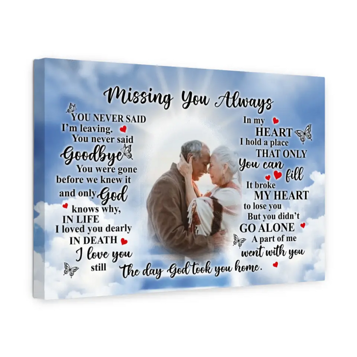 Missing You Always You Never Said I'm Leaving - Personalized Canvas Loss Of Loved One, Family Memorial Gifts