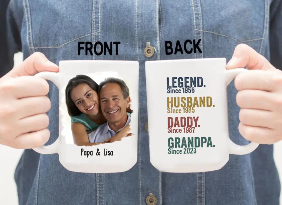 Legend Husband Daddy Grandpa Since - Personalized Upload Photo Mug, Gif for Dad, Father's Day Gift