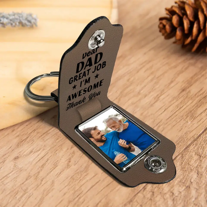 Dear Dad, Great Job I'm Awesome Thank You - Personalized Photo Gifts Custom Leather Keychain, Gifts For Dad, Father's Day Gift