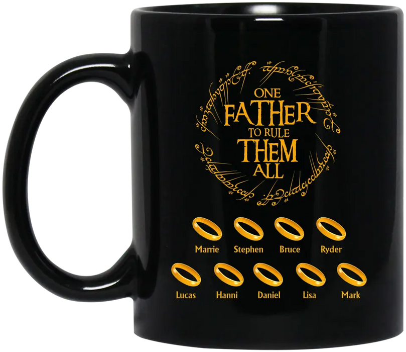 One Father To Rule Them All Black Mug, Personalized Dad Mug, Gift For Grandpa, Dad, Father's Gift