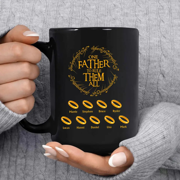 One Father To Rule Them All Black Mug, Personalized Dad Mug, Gift For Grandpa, Dad, Father's Gift