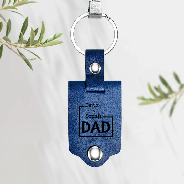 Thank You For Being The Dad You Didn't Have To Be - Personalized Photo Gifts Custom Leather Keychain, Gifts For Dad, Father's Day Gift