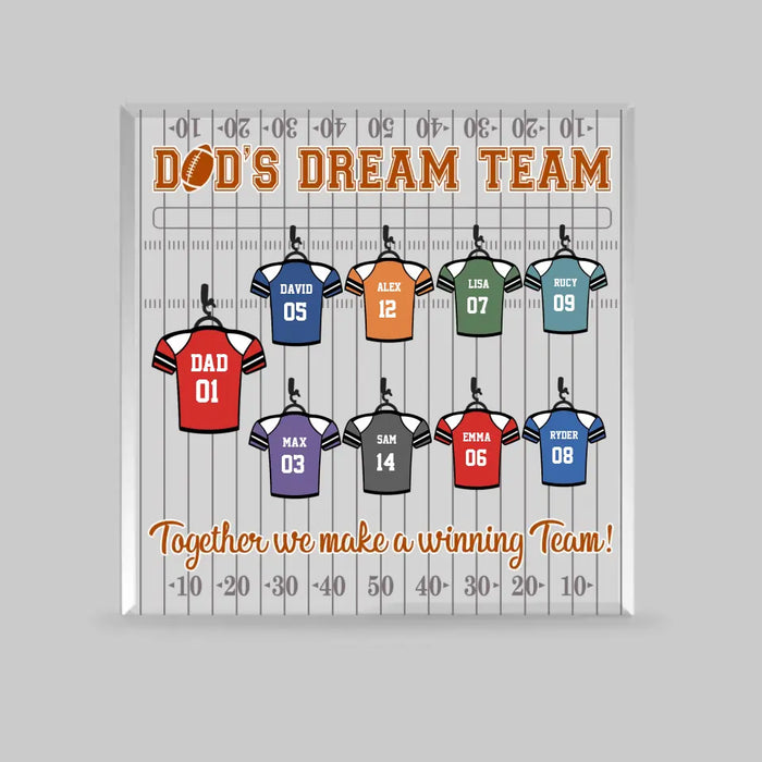 Dad's Dream Team Together We Make A Winning Team - Personalized Football Team Acrylic Plaque For Dad, Gift For Husband, Fathers Day Gift