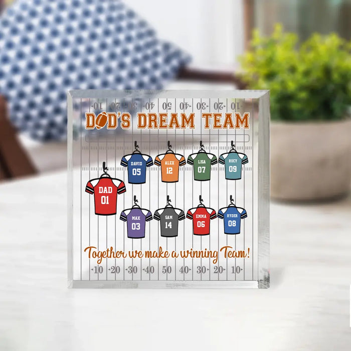 Dad's Dream Team Together We Make A Winning Team - Personalized Football Team Acrylic Plaque For Dad, Gift For Husband, Fathers Day Gift