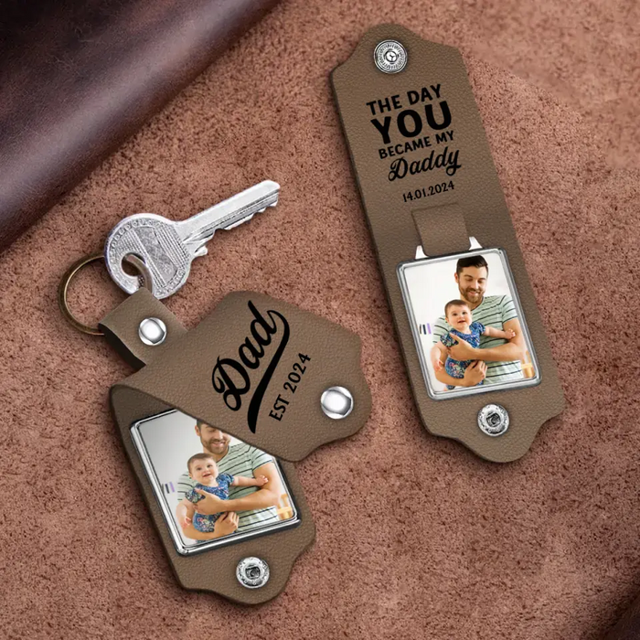 The Day You Became My Daddy - Personalized Photo Gifts Custom Leather Keychain, Gifts For Dad, Father's Day Gift