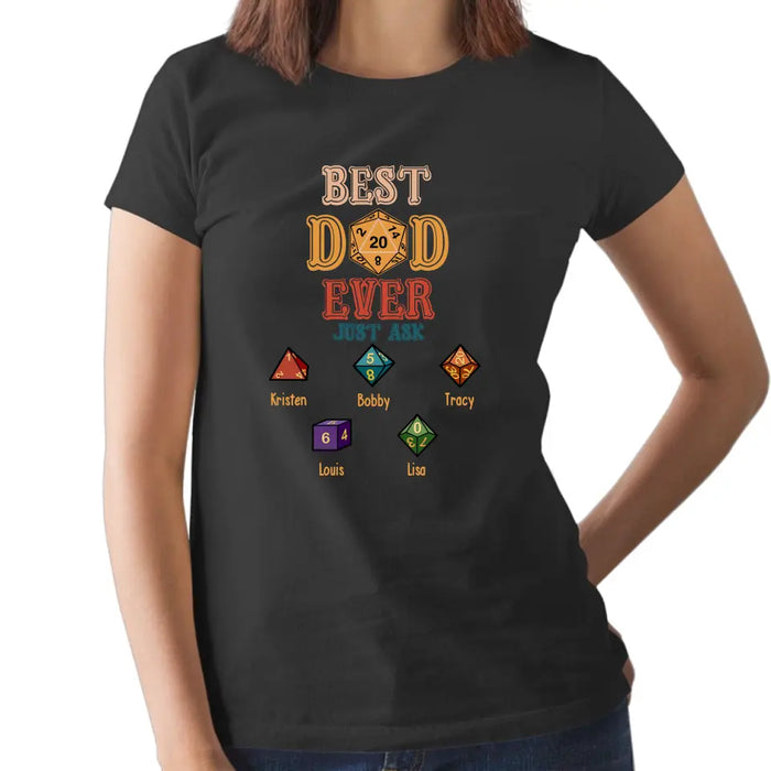 Best Dad Ever Just Ask With Kids Names - Personalized D&D Dad Shirt, Custom DnD Dad Shirt, Gifts for Geek Dads