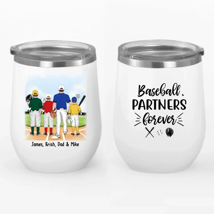 Baseball Partners Forever - Personalized Father and Kids Wine Tumbler, Gift For Dad, Baseball Lovers