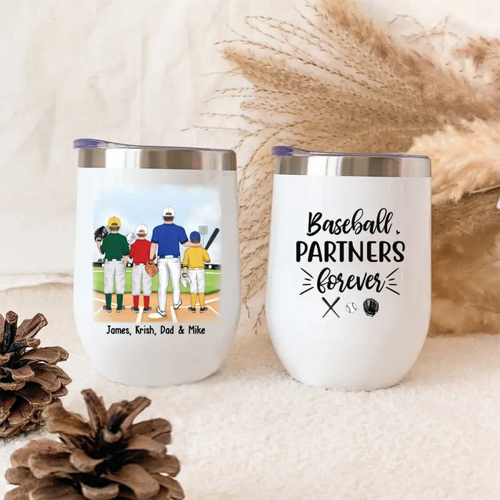 Baseball Partners Forever - Personalized Father and Kids Wine Tumbler, Gift For Dad, Baseball Lovers