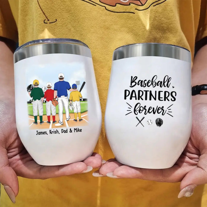 Baseball Partners Forever - Personalized Father and Kids Wine Tumbler, Gift For Dad, Baseball Lovers