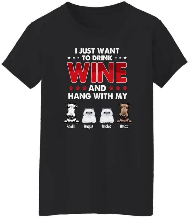 Personalized Shirt, I Just Want to Drink Wine and Hang Out with My Pets, Gift for Dog and Cat Lovers