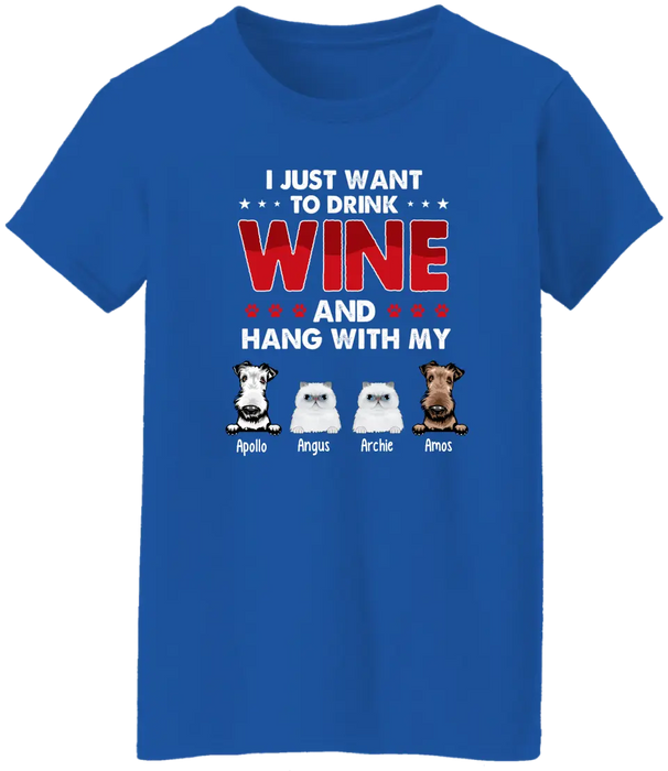 Personalized Shirt, I Just Want to Drink Wine and Hang Out with My Pets, Gift for Dog and Cat Lovers