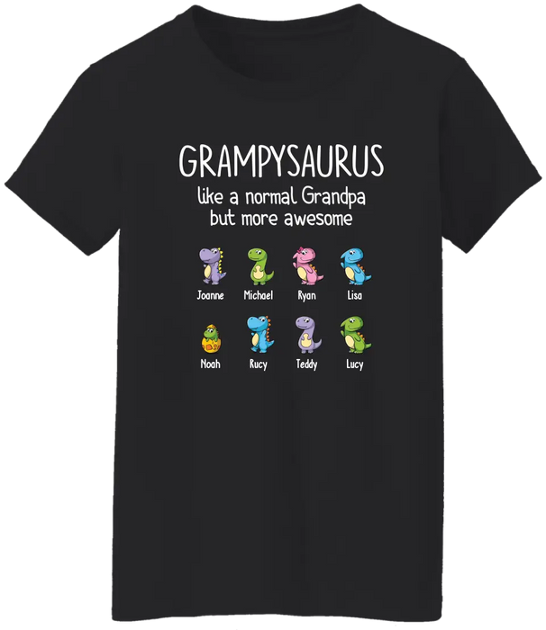 Grampysauru Like A Normal Grandpa But More Awesome - Personalized Grandpa Shirt, Custom Shirt With Their Kids Names, Gifts for Father's Day