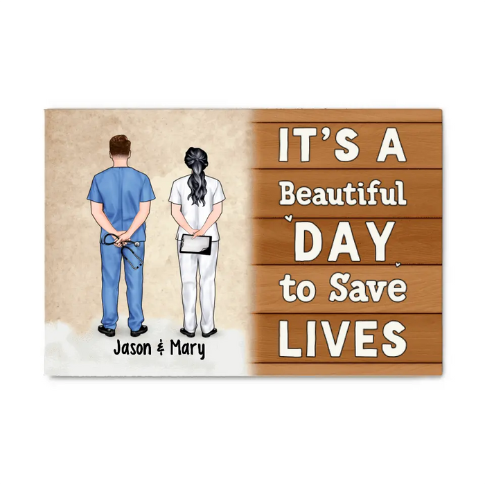 Personalized Canvas, It's A Beautiful Day To Save Life, Doctor Couple, Friends And Colleagues, Gift For Doctors