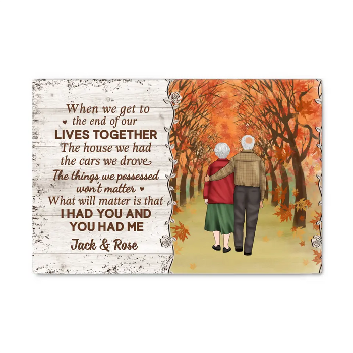 Old Couple When We Get To The End Of Our Lives Together - Personalized Canvas For Him, For Her