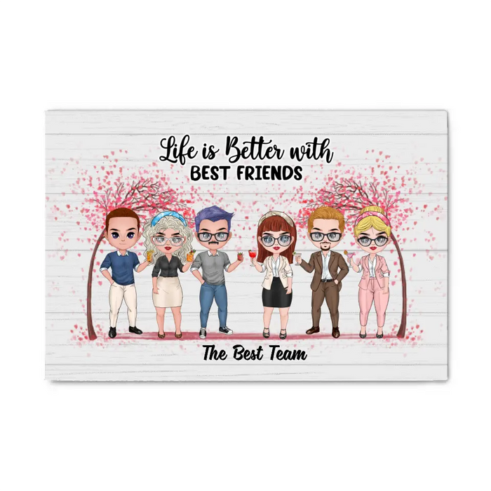 Up To 6 People Life Is Better With Best Friends - Personalized Canvas For Friends